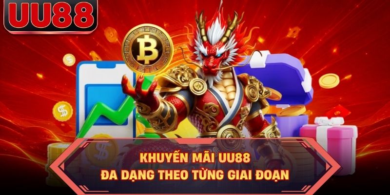 Khuyến mãi UU88 đa dạng theo từng giai đoạn Khuyến mãi UU88 đa dạng theo từng giai đoạn